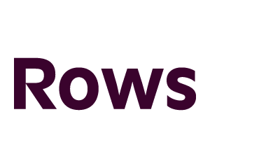 Rows